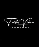 Trill Vibes Apparel